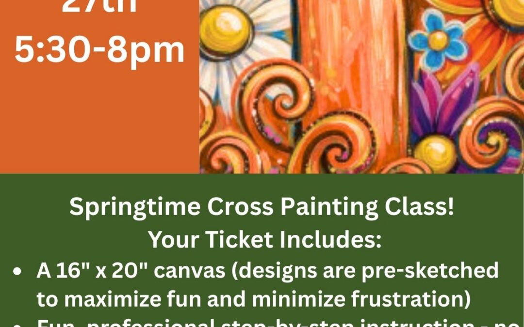 “Springtime Cross” Painting Class!